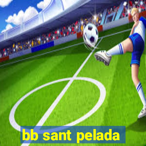 bb sant pelada